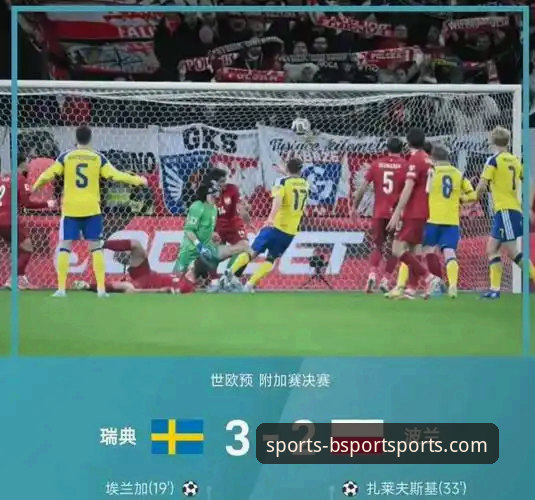 BSport体育最新版下载iOS版 世预赛欧洲区附加赛决赛战报:土耳其、瑞典、捷克、波黑搭上世界杯末班车